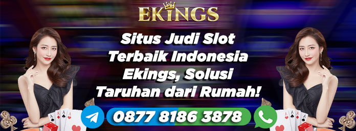 situs judi slot terbaik indonesia - Ekings